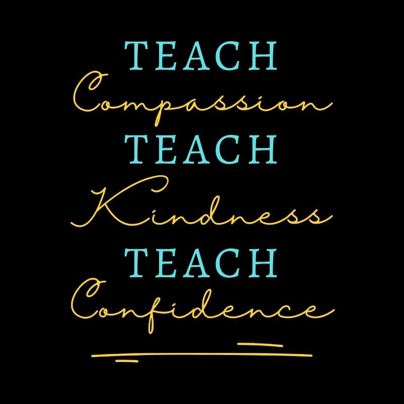 Teach Compassion Kindness Confidence