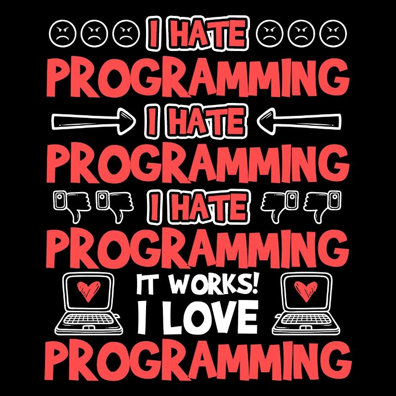 Programming It Works I Love Programming