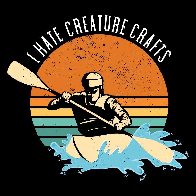 I Hate Creature Crafts Whitewater Kayaking