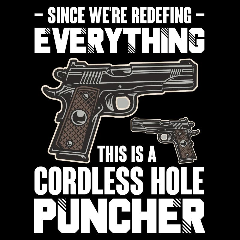 Since Redefing Everything This Is A Cordless Hole
