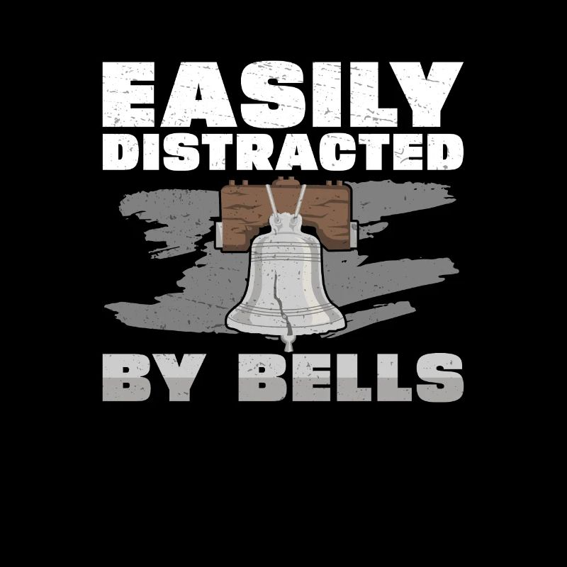 Easily Distracted By Funny Bell Ringing Hobby A