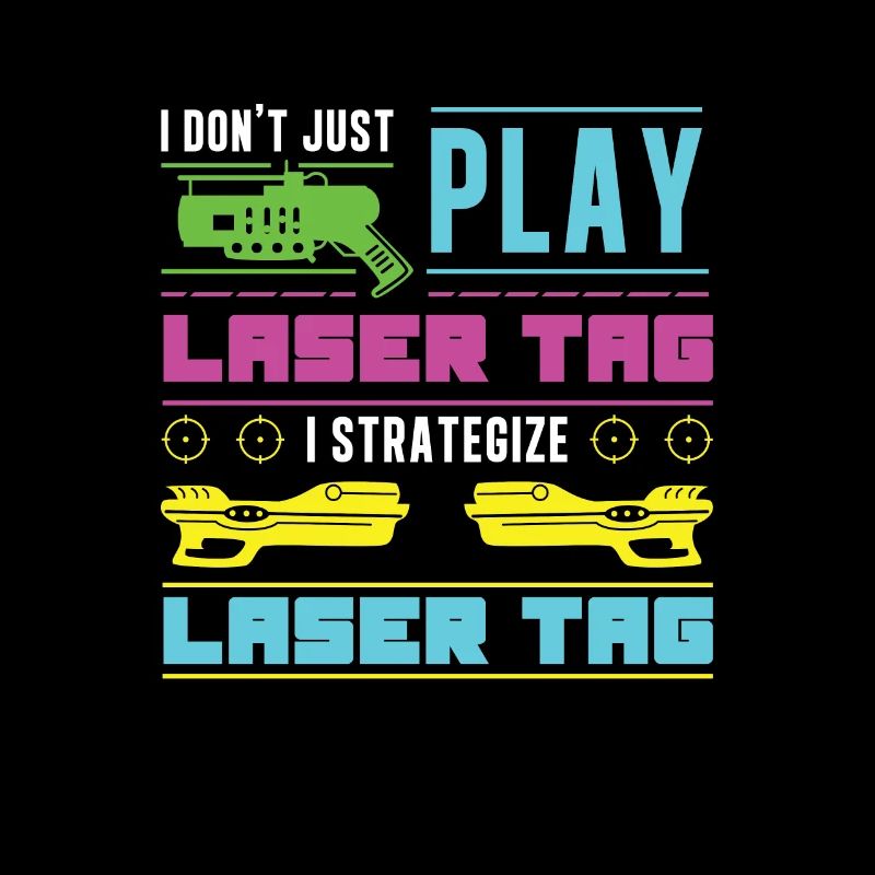 Laser Tag Ich spiele nicht einfach, ich plane ein
