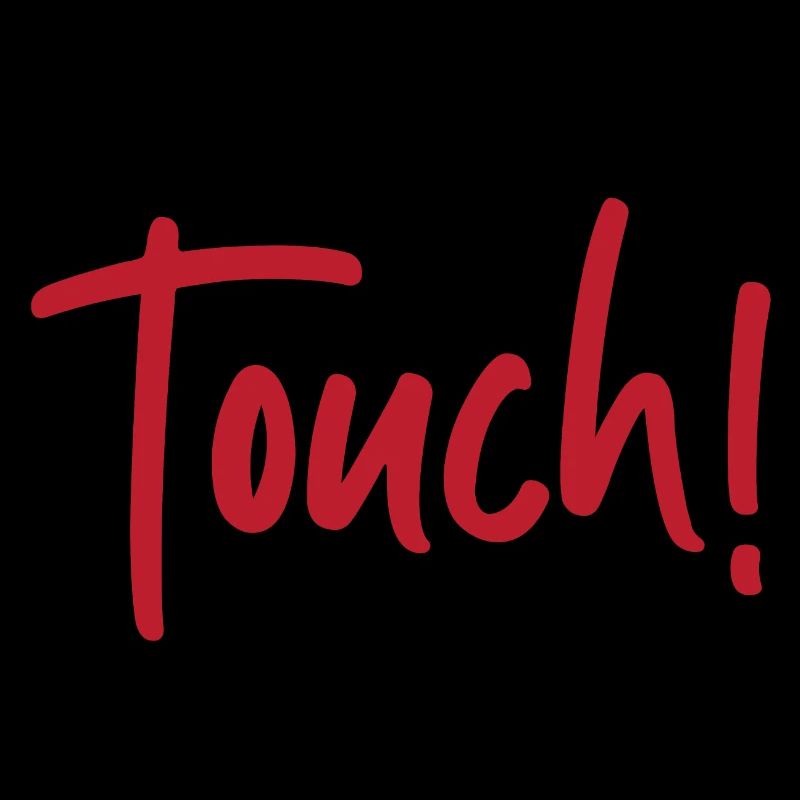 Do not touch