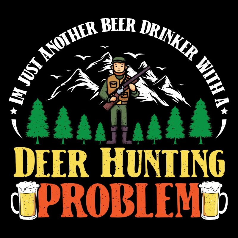Beer Drinker with a Deer Hunting problem