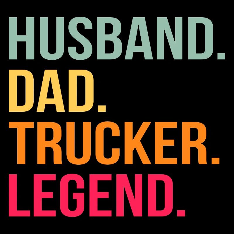 Ehemann Vater Trucker Legende