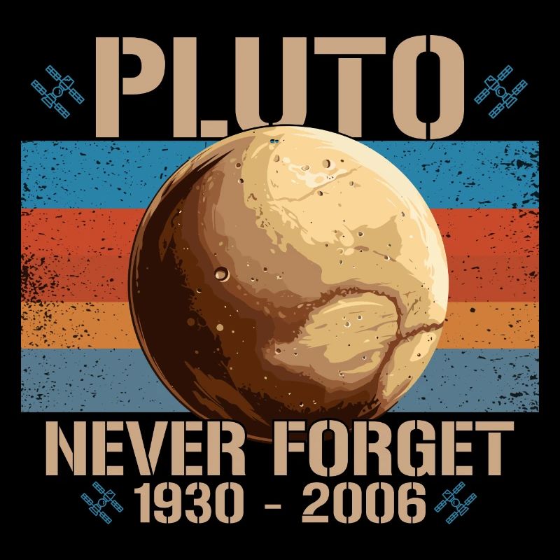 Pluto Never forget