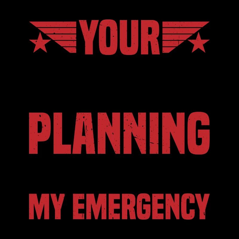 Votre manque de planification n’est pas mon urgence 2