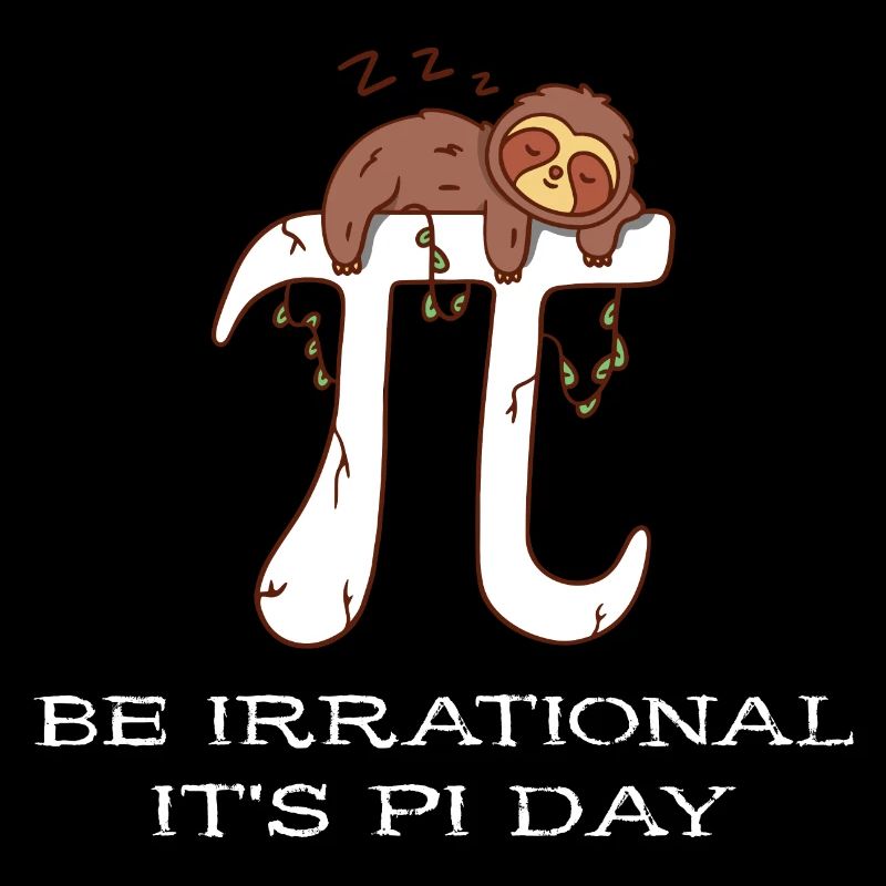 Math Be Irrational C’est Pi Day Sloth Pi