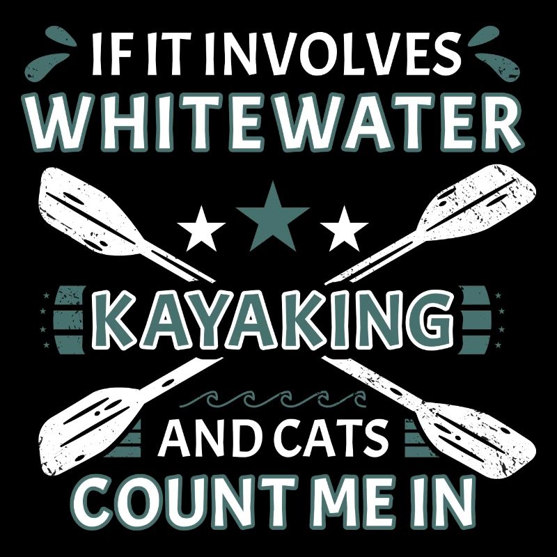 If It Involves Whitewater Kayaking And Cats