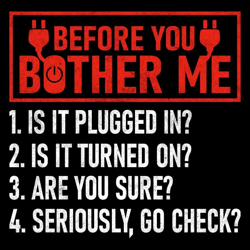 Before You Bother Me Computer Tech Support