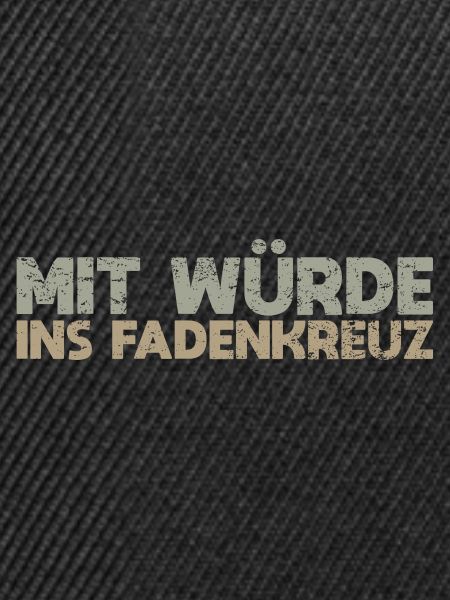 Mit Würde Ins Fadenkreuz