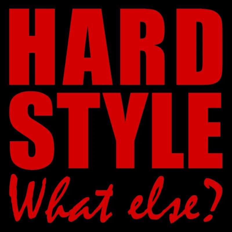 HARDSTYLE - What else?