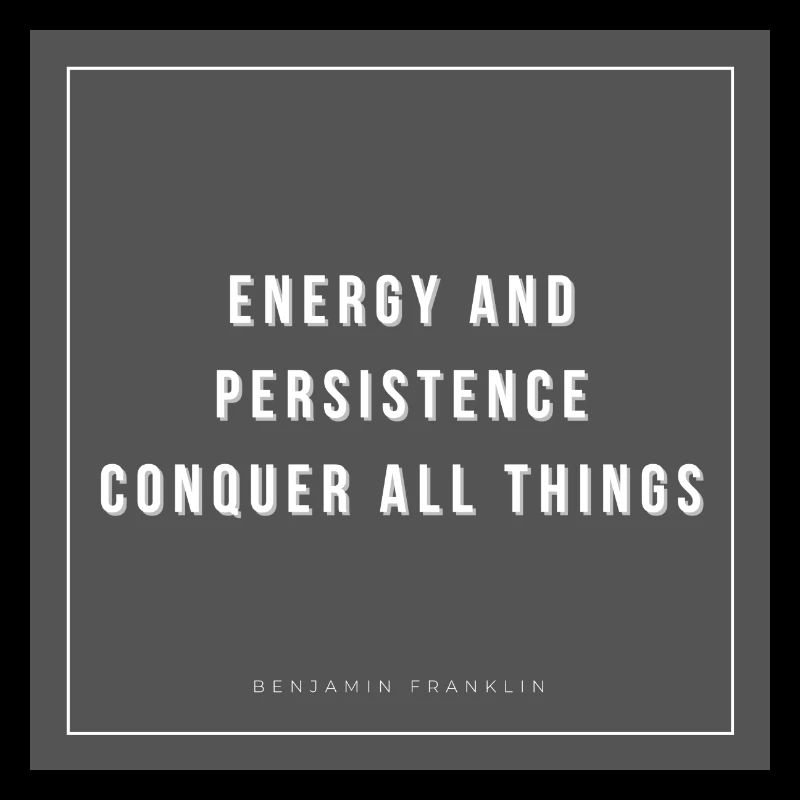 Energy and persistence conquer all things - write