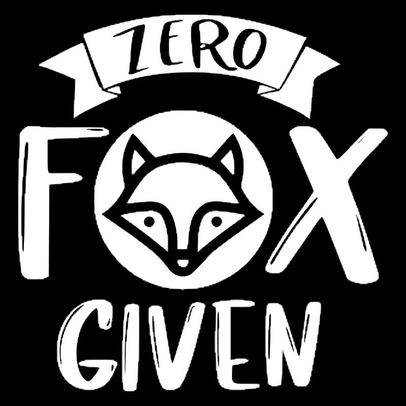 Zero Fox Given