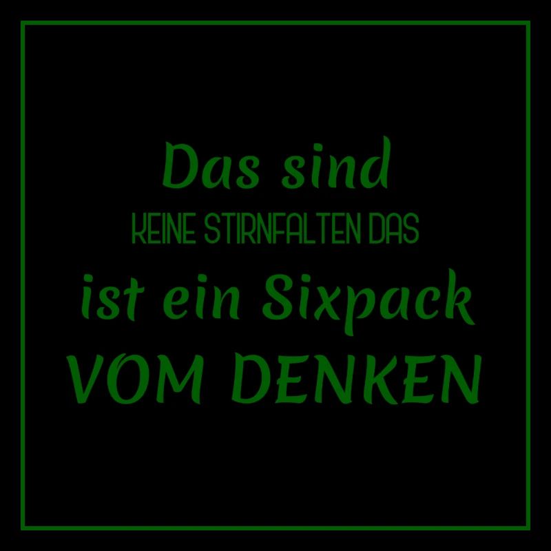 Funny Sayings - Thinking vs. Six-Pack