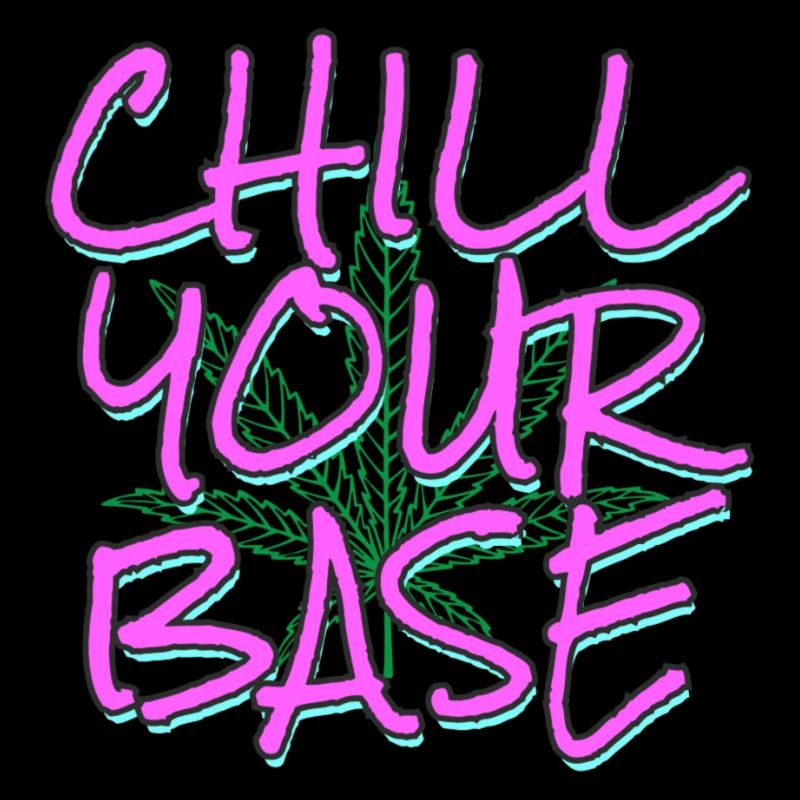 Chill your base!