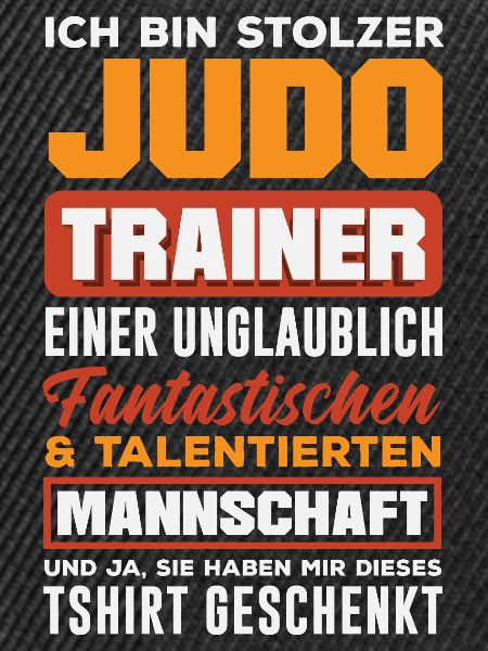 Stolzer Judo Trainer Mannschaft Spruch
