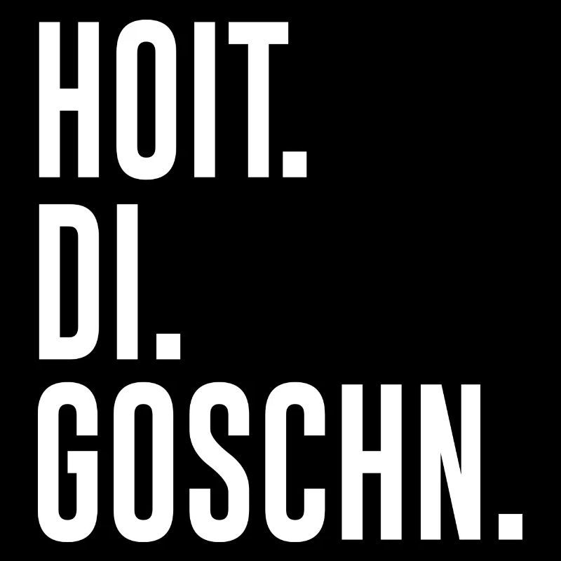 Hoit Di Goschn Spruch
