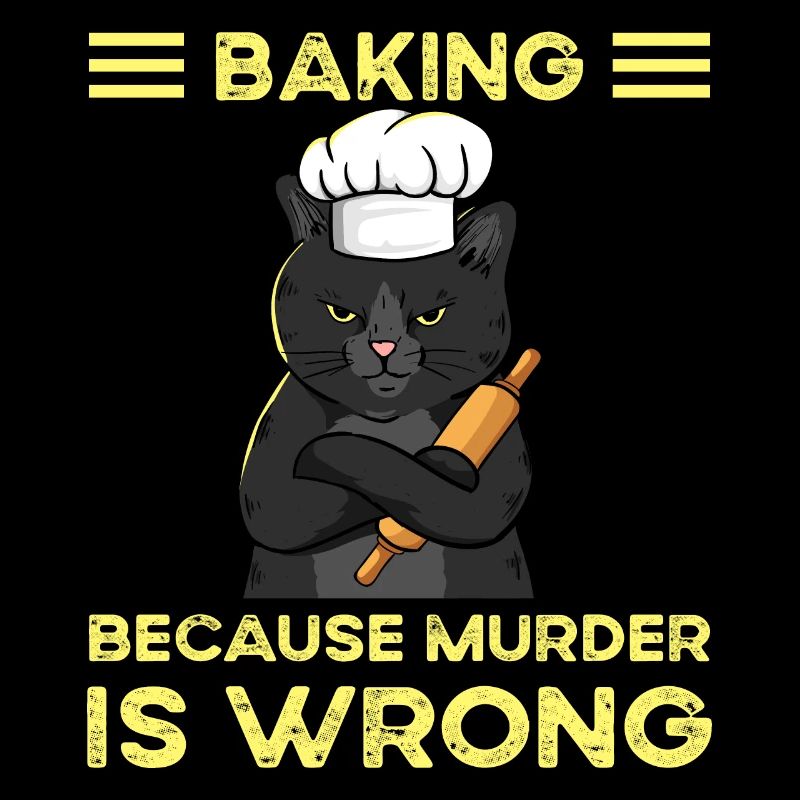 Baking Because Murder Is Wrong