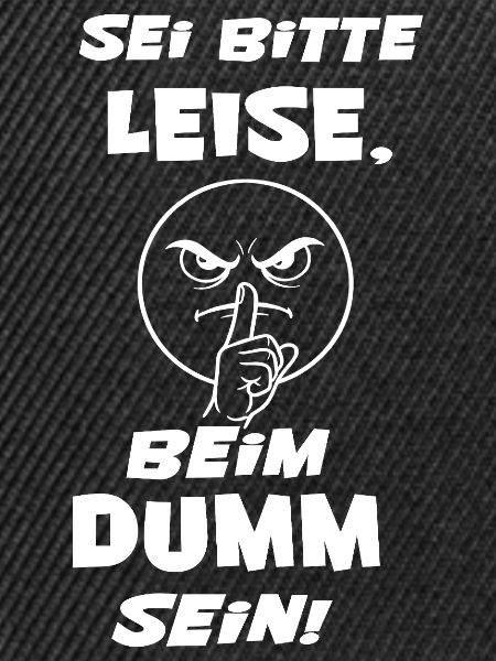 Sei Bitte Leise (Weisse Schrift)