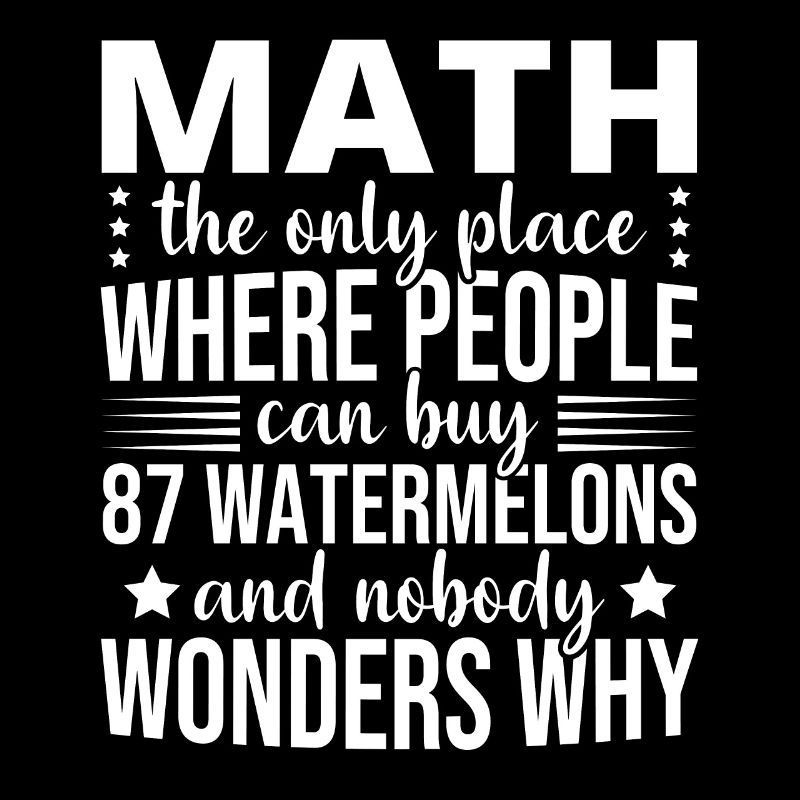 Mathématiques Mathématicien Maths Dire drôle