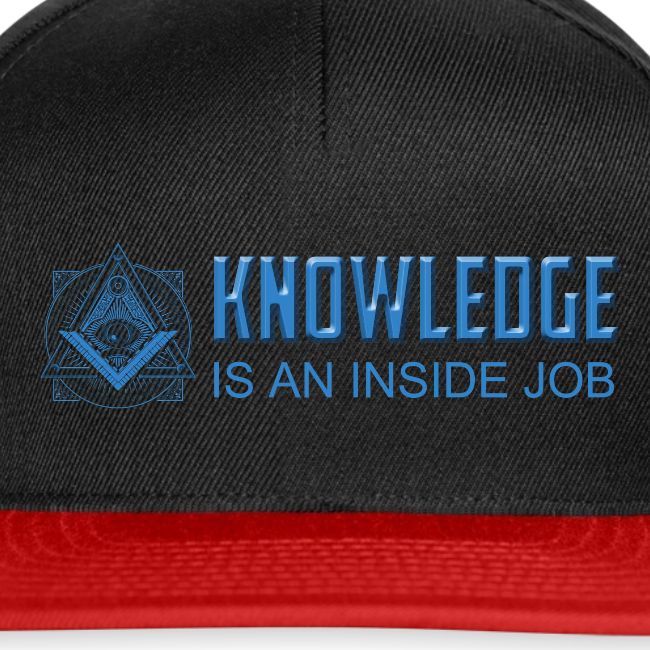 KNOWLEDGE is an inside job