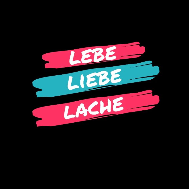 lebe liebe lache