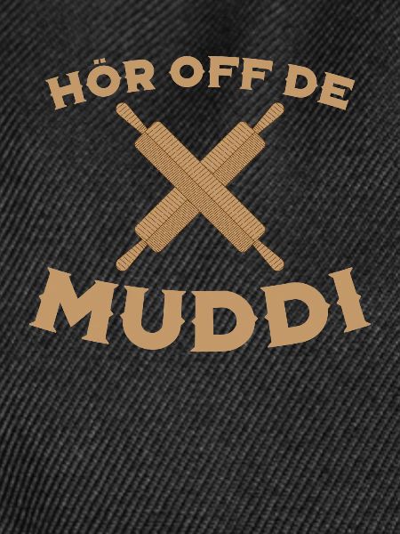 Hör Off de Muddi