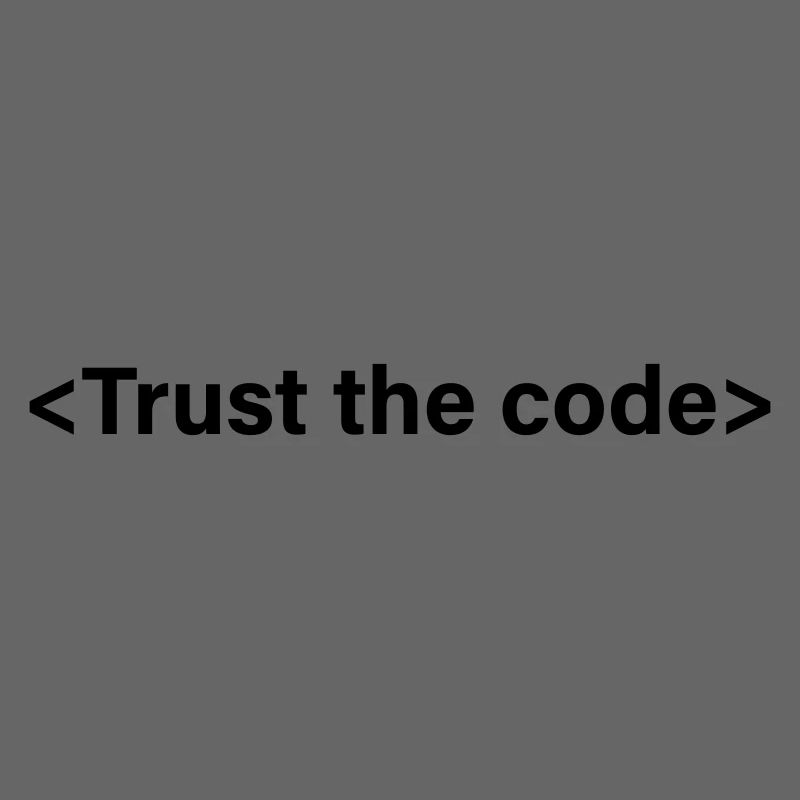 Trust the Code