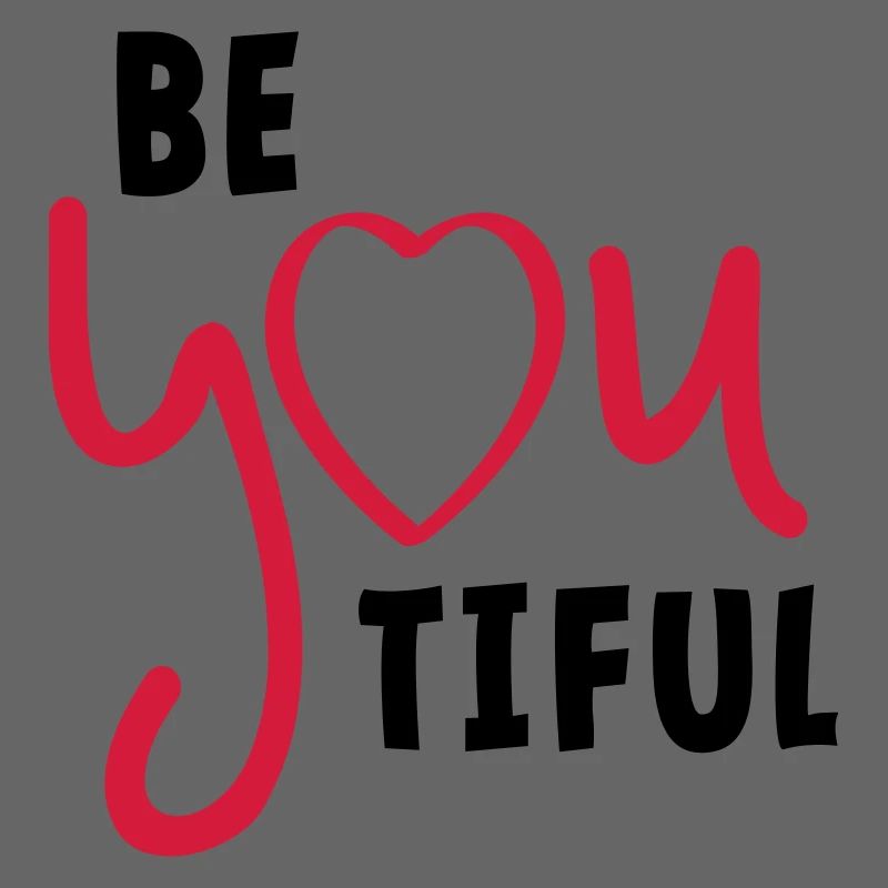 Beyoutiful oder seien Sie tiful. Valentinstag