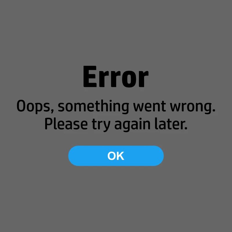 Error something went wrong. Please try again later