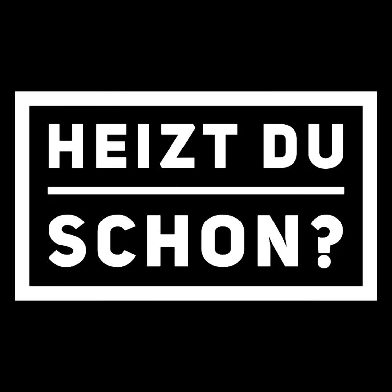 Heizen Spruch