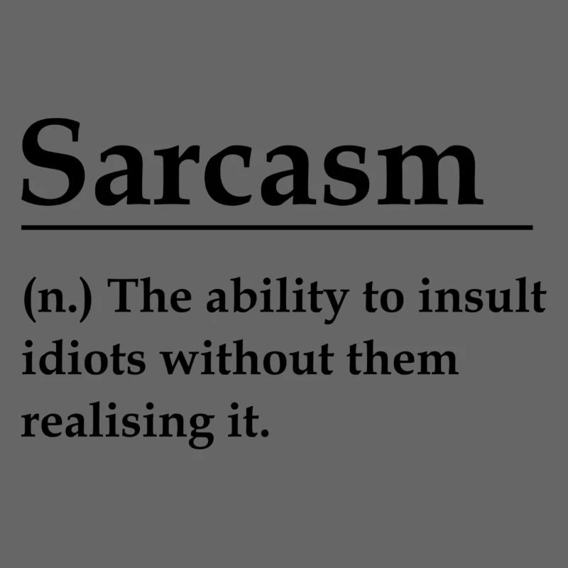 Sarcasm