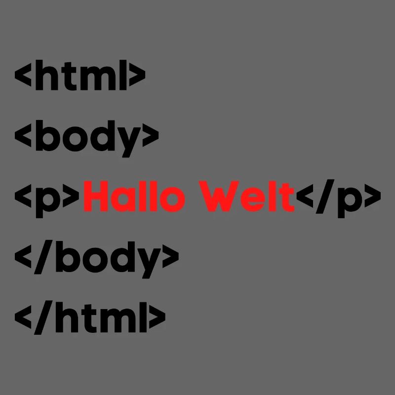 Hallo Welt HTML – Lustiges Programmierer & Coding 