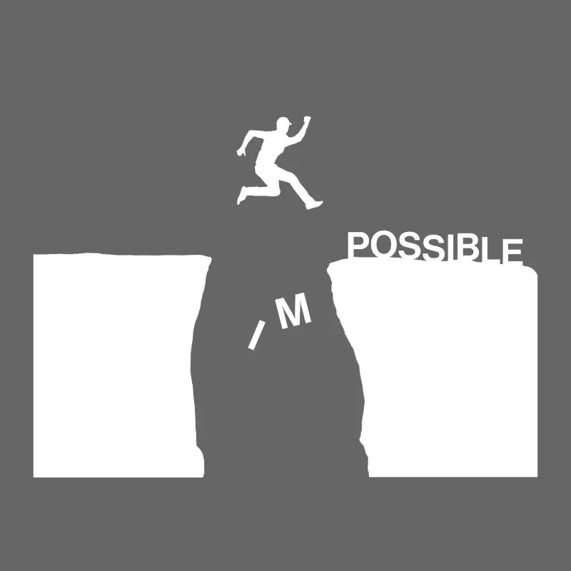 impossible possible do it