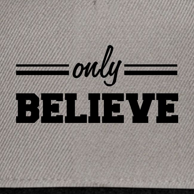 Only believe 1N