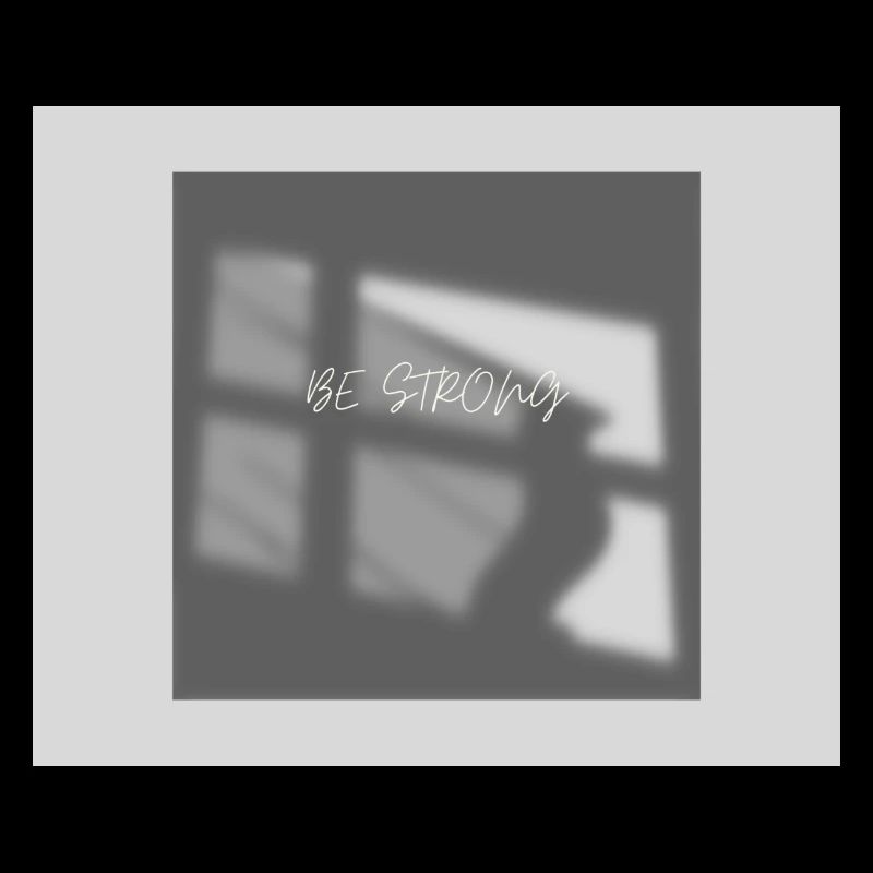 BE STRONG