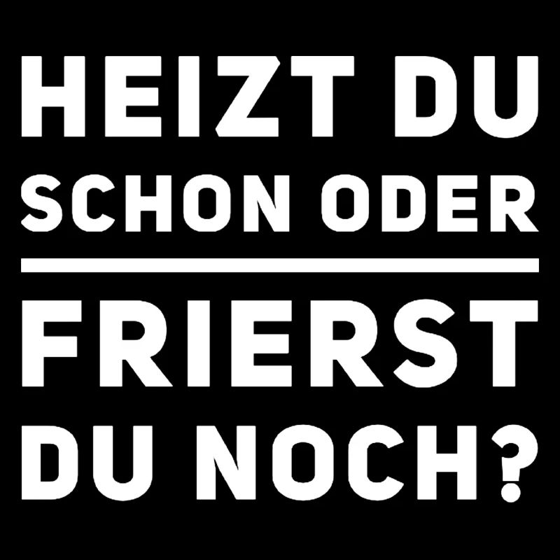 Heizen Spruch