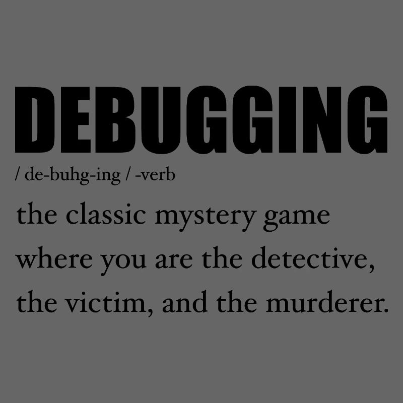 Programmierer Debugging Definition Lustig IT-Entwickler