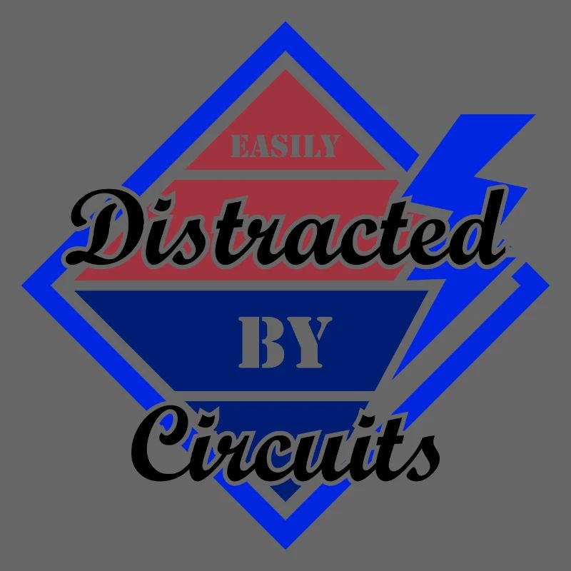 Distracted by Circuits Electronic Engineer