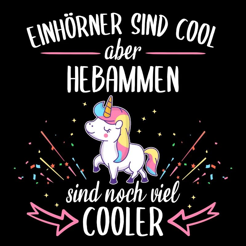 Hebamme Hebammen Entbindungspflegerin Beruf Spruch