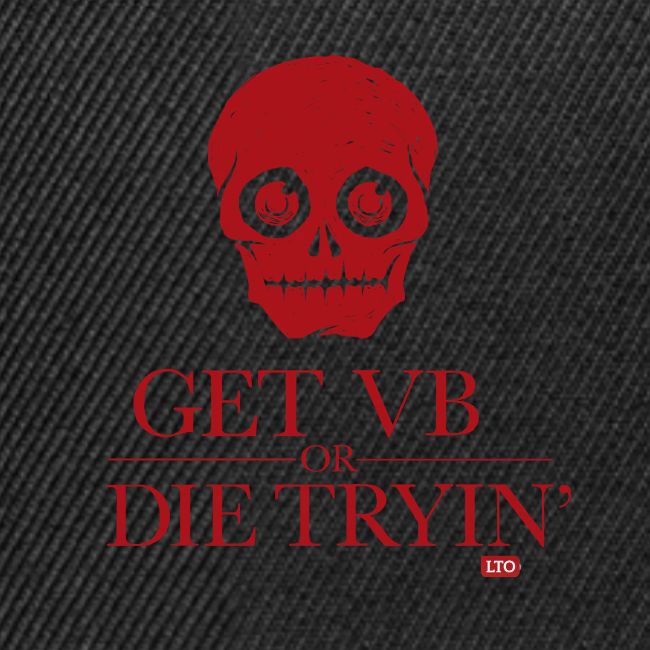 Get VB or die tryin'