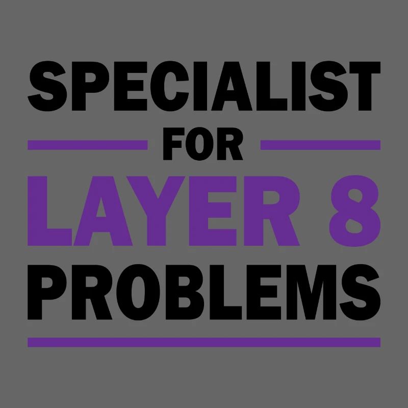 Layer 8 Programmierer Spruch Geschenk