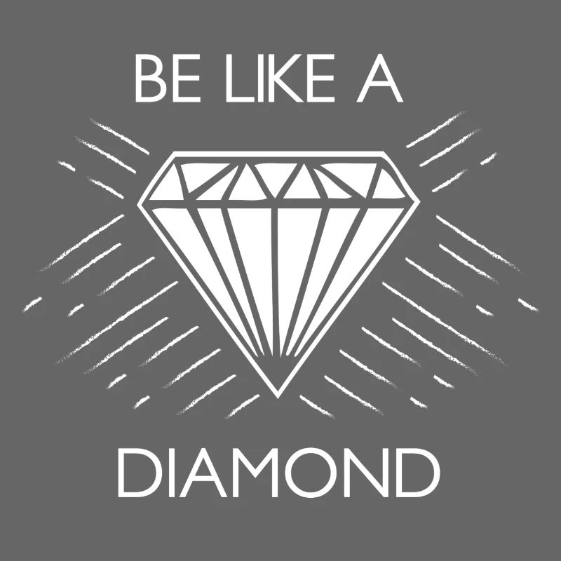 Be Like A Diamond Gift Gift Gift Idea Fun