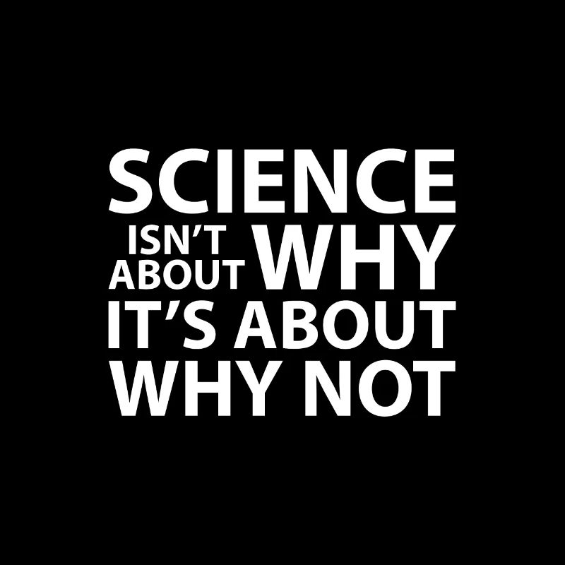 Science Why Not