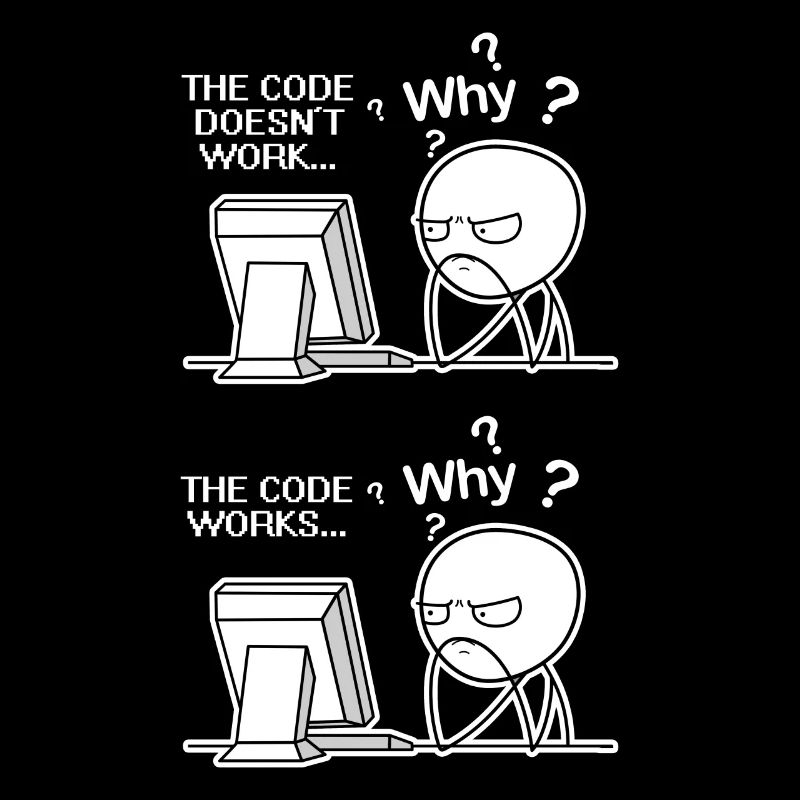 Funny Programmer Code Works Why Meme