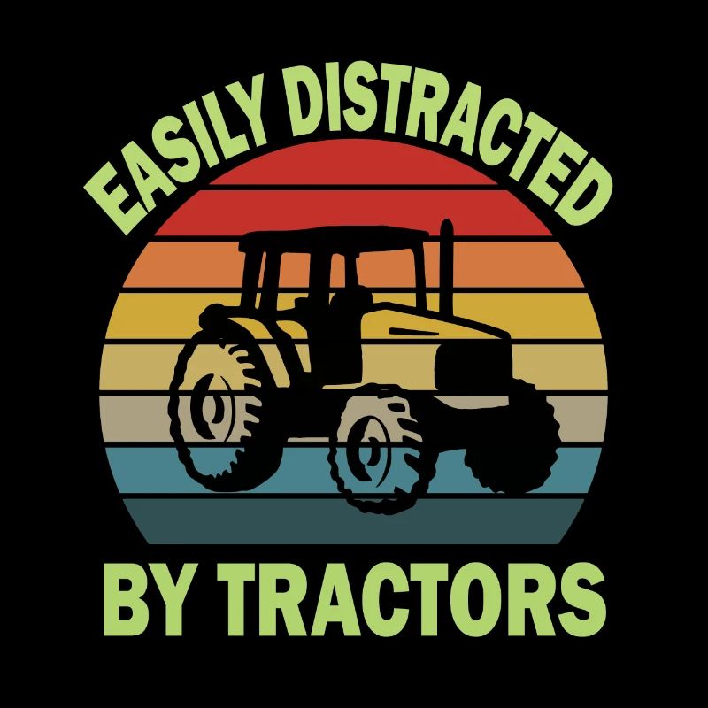 easily distracted by tractors
