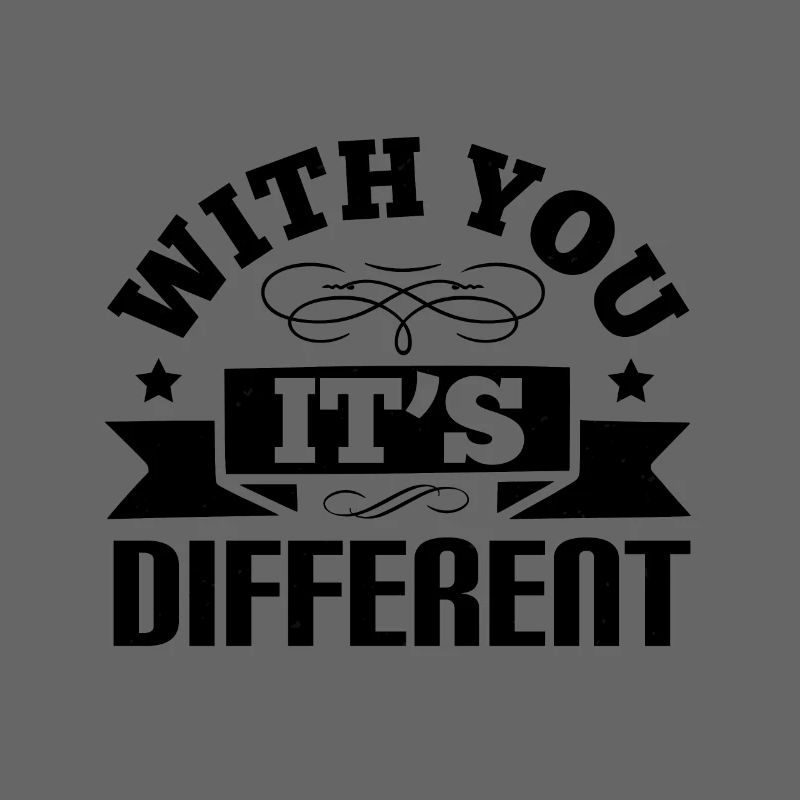 Avec vous, c’est différent