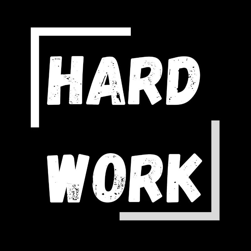 hard work