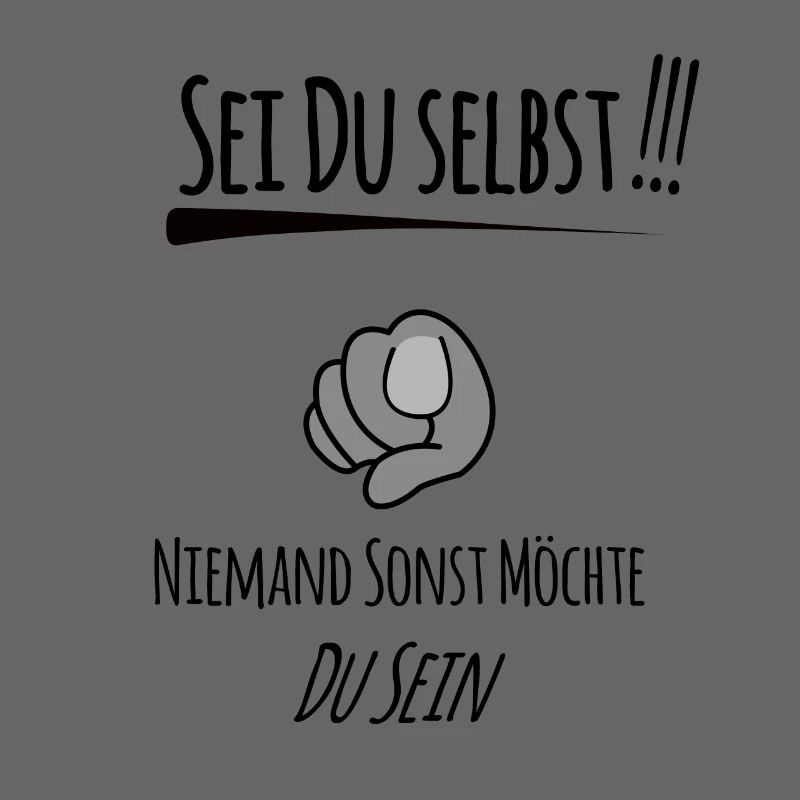 Sei du selbst